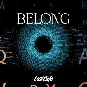 The Lost Cafe Belong Single Artwork